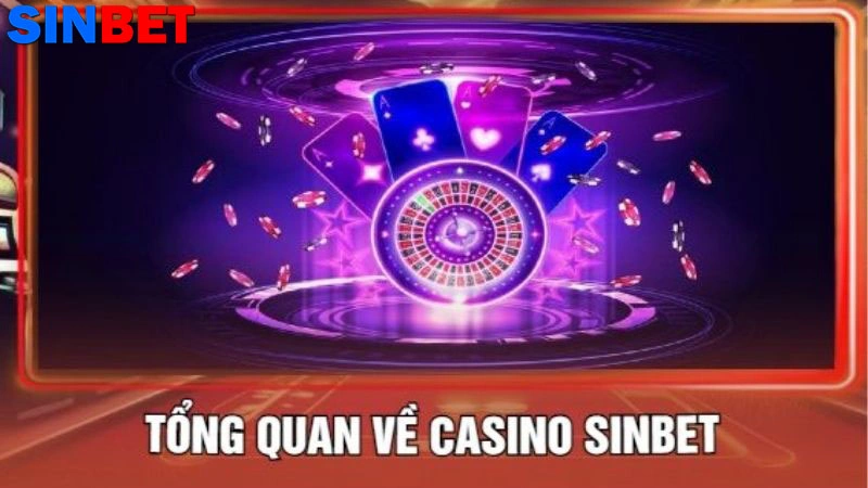 Giới thiệu sảnh Casino Sinbet